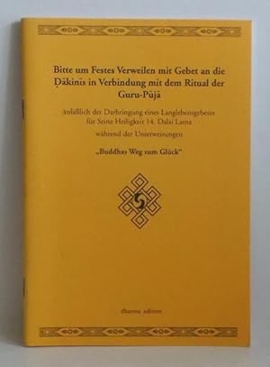 Bitte um Festes Verweilen mit Gebet an die Dakinis in Verbindung mit dem Ritual der Guru-Puja. An...