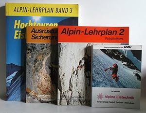 1. Geyer, Peter / Andreas Dick: Hochtouren Eisklettern - Alpin-Lehrplan, Bd.3 / 2. Felsklettern -...