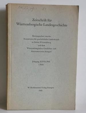 Zeitschrift für Württembergische Landesgeschichte Jahrgang XXVII, 1. Heft, 1968.