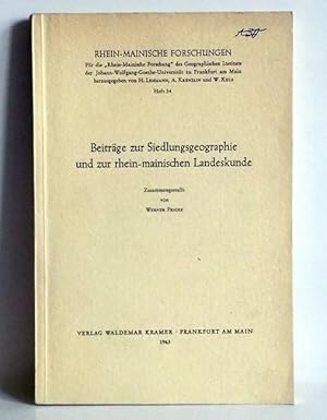 Beiträge zur Siedlungsgeographie und zur rhein-mainischen Landeskunde.