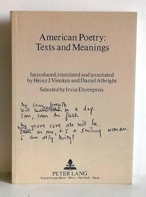 American poetry. Texts and meanings. Introd., transl., and annot. by Heinz J. Vienken and Daniel ...