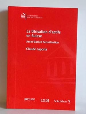 La titrisation d'actifs en Suisse. Asset-Backed Securisation.