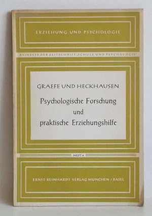 Psychologische Forschung und praktische Erziehungshilfe -(=Erziehung und Psychologie, Heft 4).
