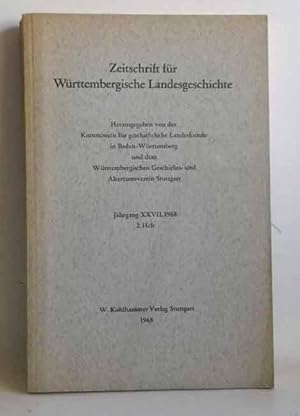 Zeitschrift für Württembergische Landesgeschichte. Jahrgang XXVII, 2. Heft, 1968.