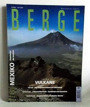 Mexiko - Feuerberge der Azteken. Thema: Vulkane. -(=Berge, Nr. 1 ,2001).