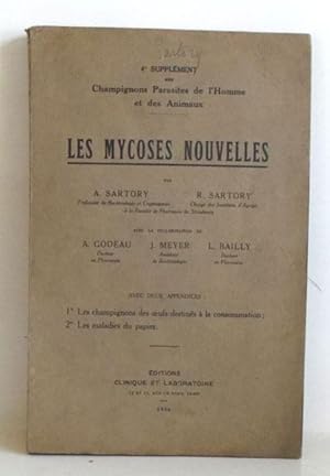 Les Nouvelles mycoses. - 4. Supplement aux Champignons Parasites de l'Homme et des Animaux.