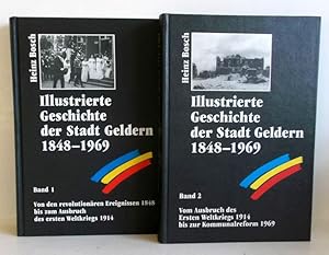 Illustrierte Geschichte der Stadt Geldern. Bd. 1. Von den revolutionären Ereignissen 1848 bis zum...