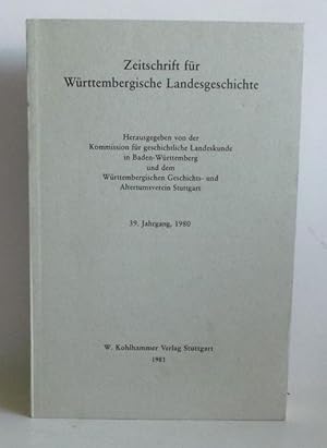 Zeitschrift für Württembergische Landesgeschichte. 39. Jahrgang, 1980.