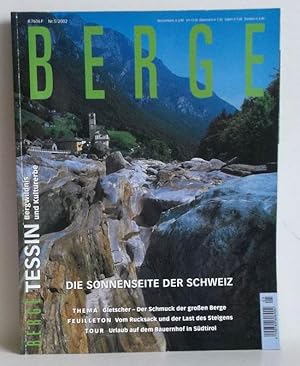 Tessin - Bergwildnis und Kulturerbe - Berge Nr. 5, 2002.