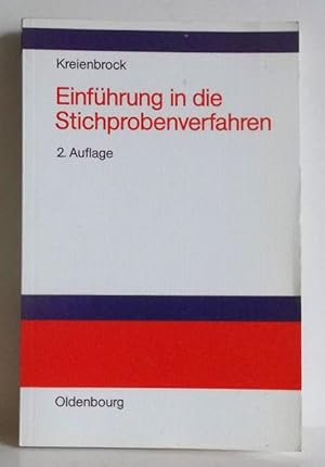 Einführung in die Stichprobenverfahren. Lehr- und Übungsbuch der angewandten Statistik. Mit Übung...