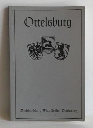 Ortelsburg. - Reprint: "Ortelsburg. Ein Beitrag zur Geschichte der Stadt und des Kreises Ortelsbu...
