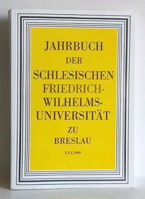 Jahrbuch der Schlesischen Friedrich-Wilhelms-Universität zu Breslau XXX/1989.