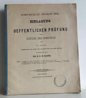 Domschule zu Güstrow 1877. Einladung zur oeffentlichen Prüfung der Schüler der Domschule am 27. M...