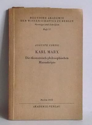 Karl Marx. Die ökonomisch-philosophischen Manuskripte.