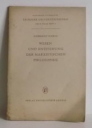 Wesen und Entstehung der marxistischen Philosophie. -(=Leipziger Universitätsreden. Neue Folge, 2).