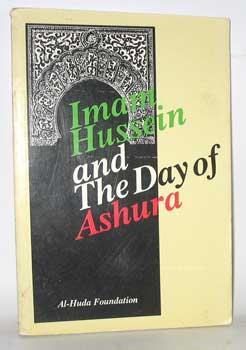 Imam Hussein and the Day of Ashura