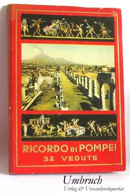 Ricordo di Pompei. 32 Vedute. 29 Ansichten mit einem Panorama als S/W-Fotografien.