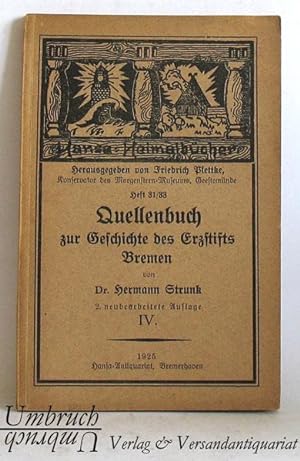 Quellenbuch zur Geschichte des Erzstifts Bremen IV.