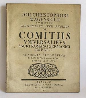 Commentatio Iuris Publici de Comitiis Universalibus Sacri Romano Germanici Imperii.