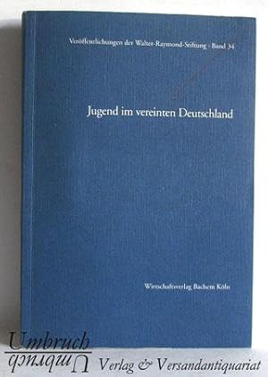 Jugend im vereinten Deutschland. München, 20. bis 22. März 1994. - Veröffentlichungen der Walter-...