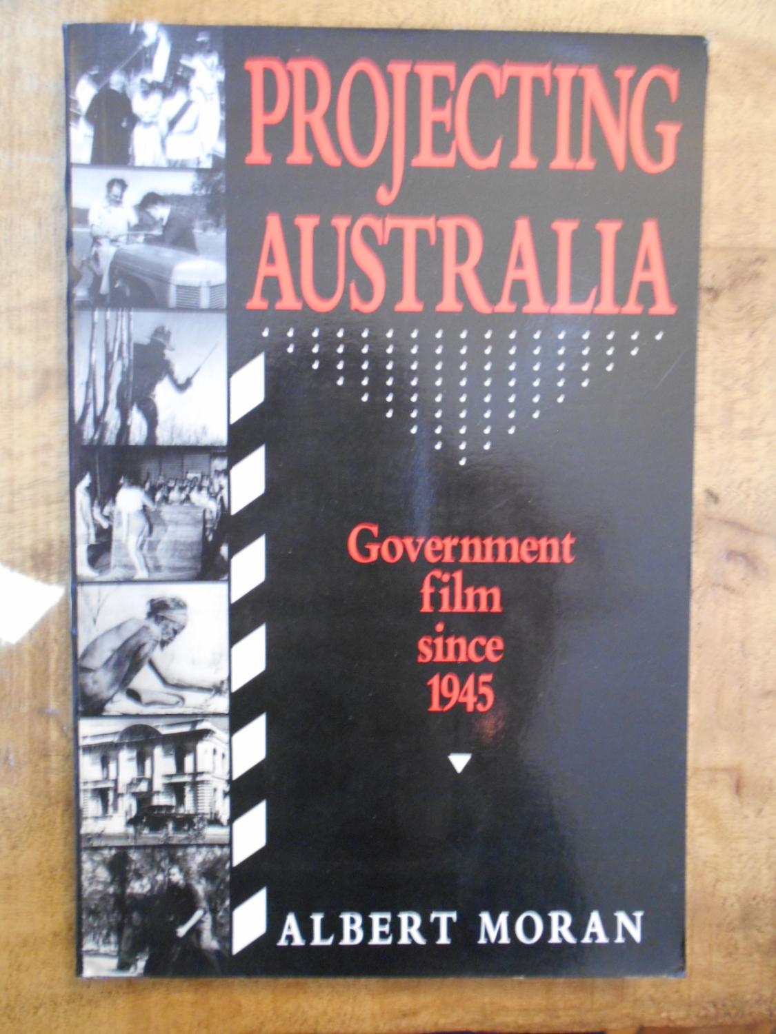 PROJECTING AUSTRALIA: Government Film Since 1945