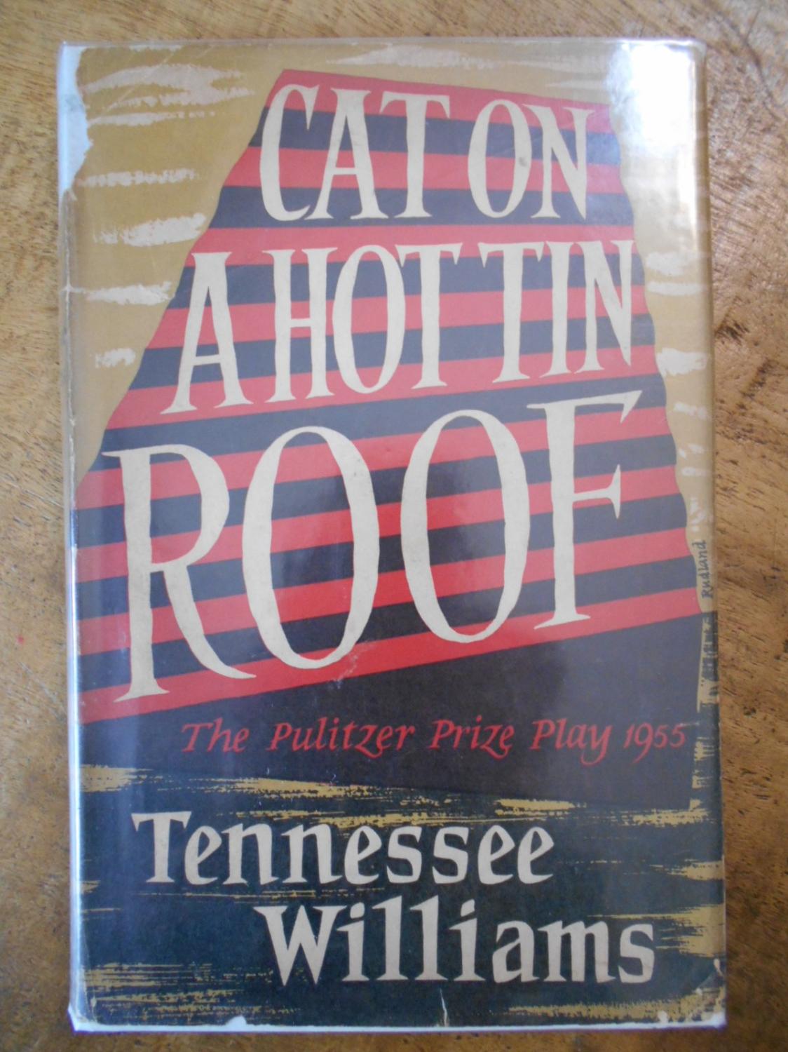 Cat on a Hot Tin Roof by Tennessee Williams Cat on a Hot Tin Roof by Tennessee Williams