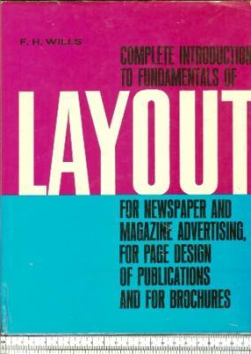 Complete Introduction To Fundamentals Of Layout For Newspaper and Magazine Advertising, For page ...