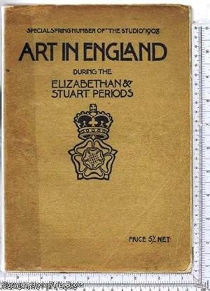 Art In England In The Elizabethan And Stuart Periods