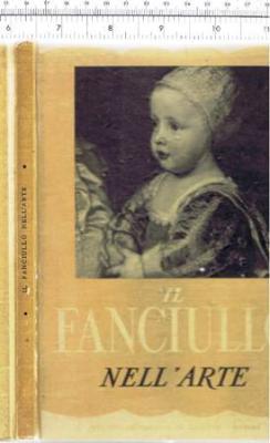 Il Fanciullo Nell' Arte [The Child in Art]