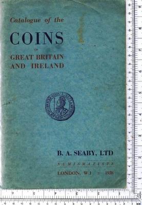 Catalogue of the Coins of Great Britain and Ireland 1938