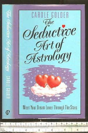 The Seductive Art of Astrology: Meet your dream lover through the stars