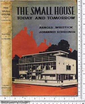 The Small House: Today and Tomorrow