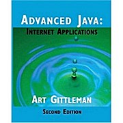 Advanced Java: Internet Applications with Java - Arthur Gittleman