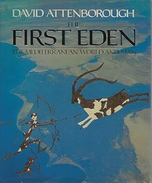 The First Eden - the Mediterranean World and Man (signed copy)