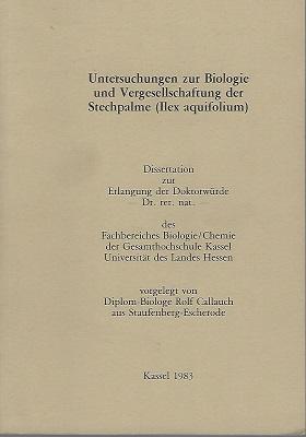Untersuchungen zur Biologie und Vergesellschaftung der Stechpalme (Ilex Aquifolium)