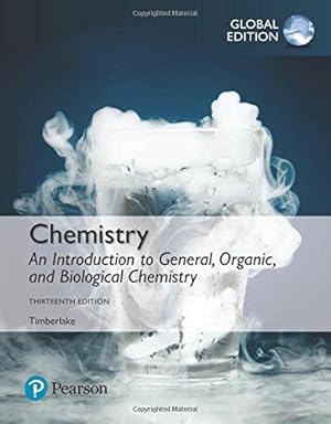 Chemistry: An Introduction to General, Organic, and Biological Chemistry (13th International Edit...