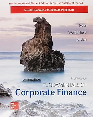 Fundamentals of Corporate Finance ( 12th International Edition ) ISBN:9781260091908