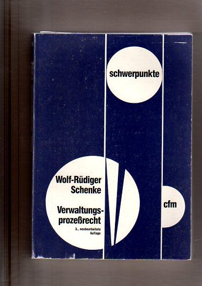 Verwaltungsprozeßrecht - Schenke, Wolf-Rüdiger