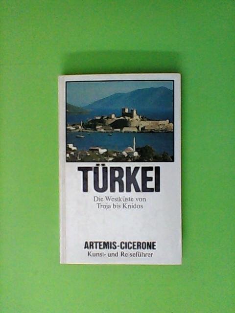 Türkei. Die Westküste von Troja bis Knidos. (2. Auflage 1986)