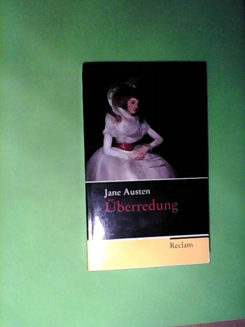 Überredung: Roman (Reclam Taschenbuch) - Grawe, Christian und Jane Austen