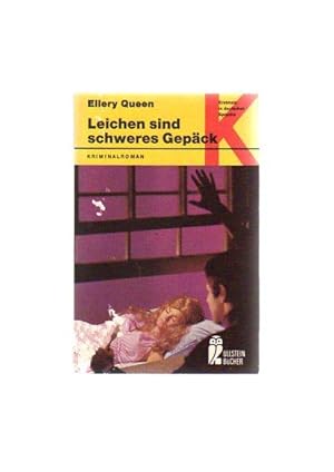 Leichen sind schweres Gepäck : Kriminalroman. [Aus d. Amerikan. übers. von Ernst Heyda], Ullstein...