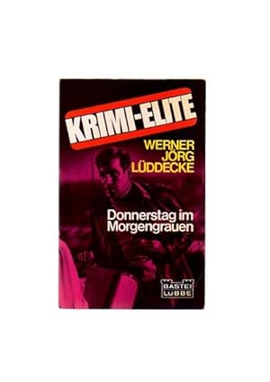 Donnerstag im Morgengrauen : Kriminalroman. Bastei Lübbe ; Nr. 37033 : Krimi-Elite