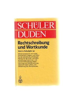 Schülerduden "Rechtschreibung und Wortkunde". bearb. von Dieter Berger u. Werner Scholze-Stubenre...