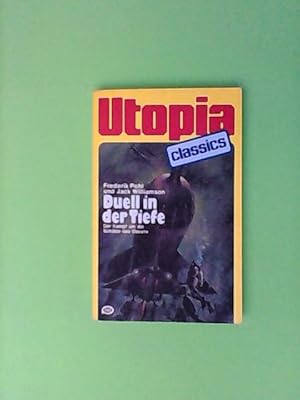 Duell in der Tiefe / Der Kampf um die Schätze des Ozeans UTOPIA CLASSICS Bd 4