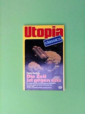 Die Zeit ist gegen uns UTOPIA CLASSICS Bd. 20