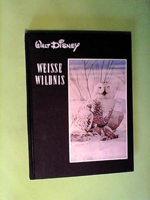 Weisse Wildnis. Nach dem Film beschrieben von William Quindt