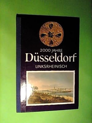 2000 Jahre Düsseldorf linksrheinisch.