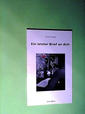 Ein letzter Brief an dich