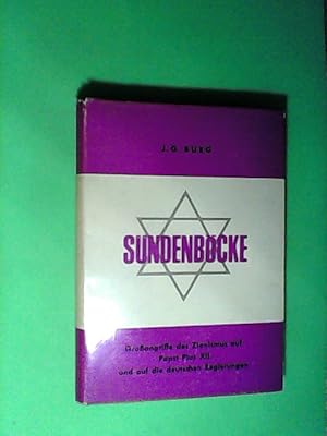 Sündenböcke. Großangriffe des Zionismus auf Papst Pius XII. und auf die deutschen Regierungen.