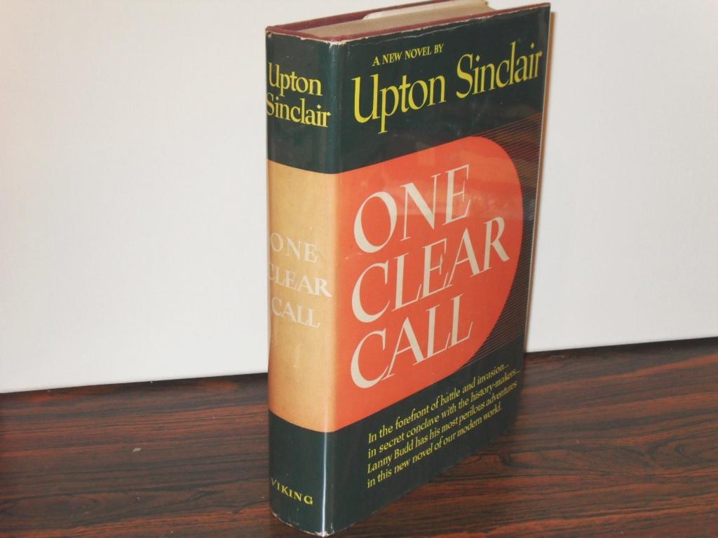 One Clear Call By Sinclair Upton Viking Hardcover 1st